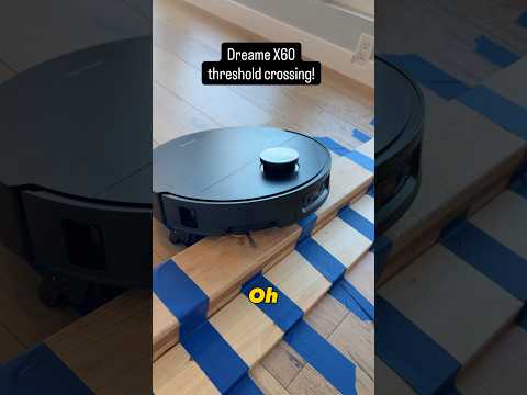 Thumbnail for Dreame X60 threshold crossing challenge!